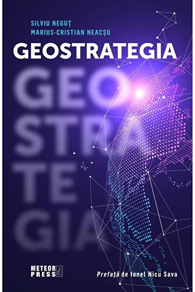 Editura Meteor Press Geostrategia, Silviu Negut