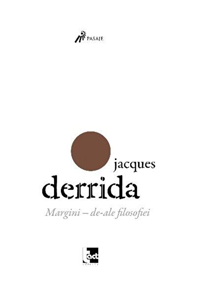Editura Tact Margini - de-ale filosofiei, JACQUES DERRIDA