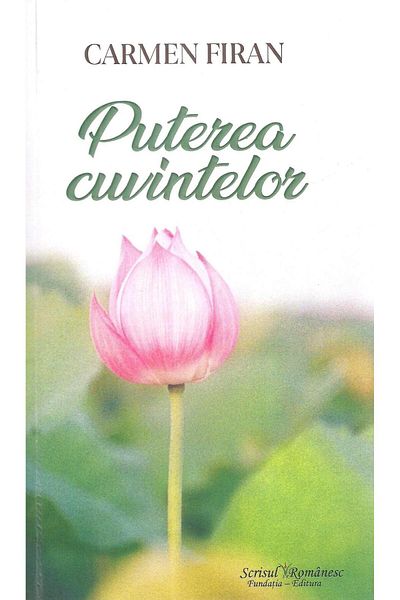 Editura Scrisul Romanesc The Power of Words, Carmen Firan