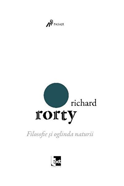 Editura Tact Filosofie si oglinda naturii, Richard Rorty
