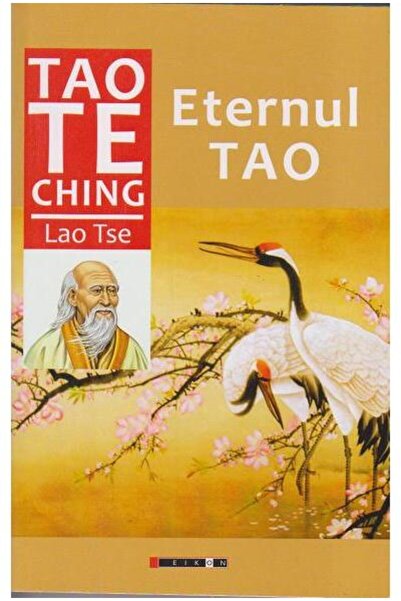 Editura Eikon Eternul Tao, Lao Tse
