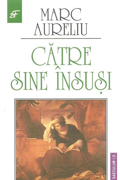 Editura Saeculum Catre sine insusi, Marc Aureliu