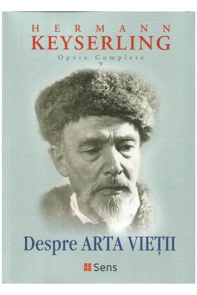 Editura Sens Despre arta vietii (Opere complete vol. 9), Herman