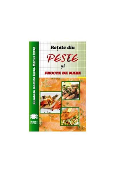 Editura Meteor Press Fish and seafood recipes, Elisabeta Iose