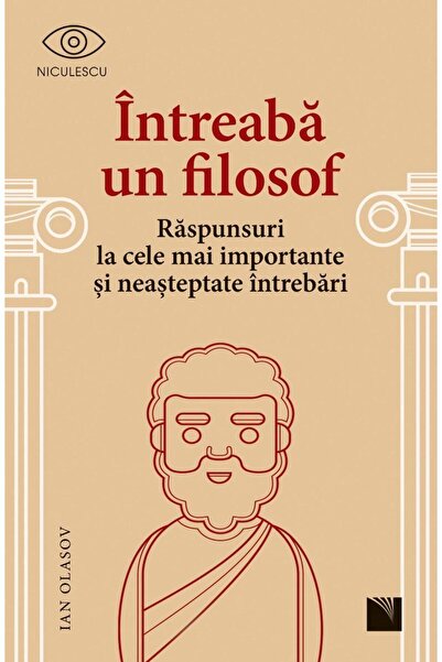 Editura Niculescu Intreaba un filosof. Raspunsuri la cele mai import