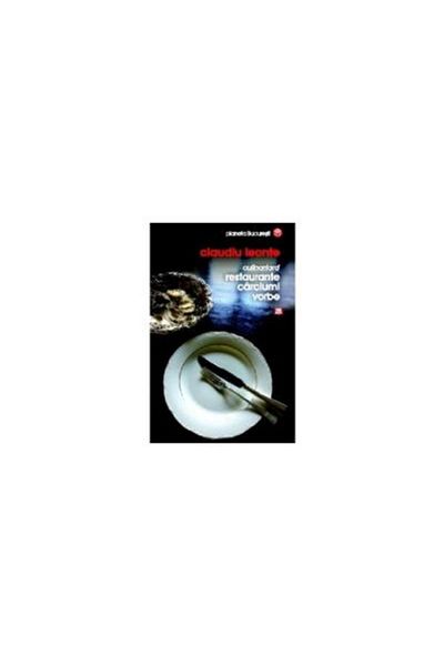 Editura Vremea Culinary. Restaurants, pubs, words, Leonte