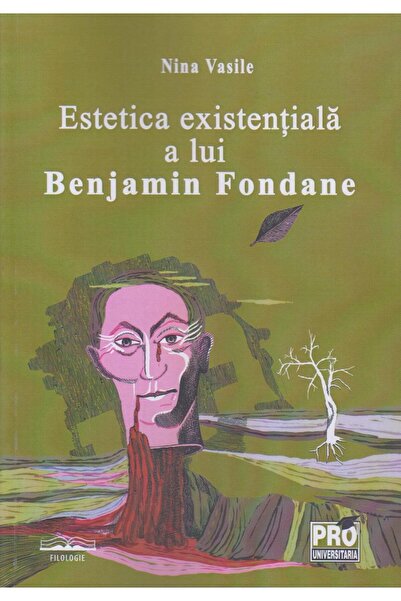 Editura Pro Universitaria Estetica existentiala a lui Benjamin Fondane, Nina