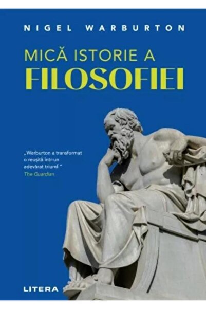 Editura Litera Mica istorie a filosofiei, Nigel Warburton