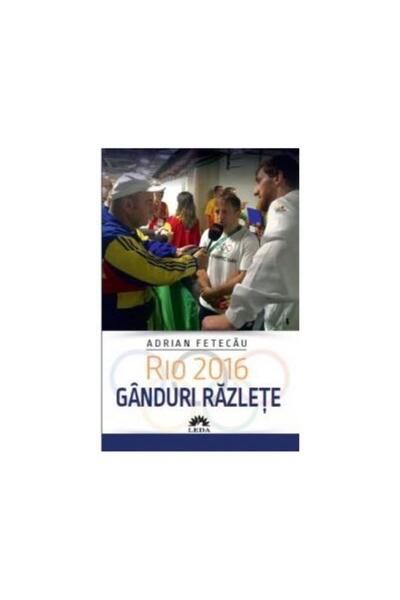 Editura Leda Rio 2016. Ganduri razlete, Adrian Fetecau