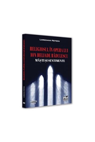 Editura Pro Universitaria The religious man in the work of Ion Heliade Radule...