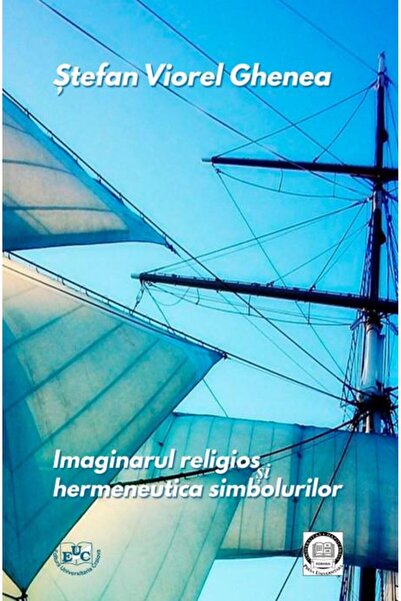 Editura Universitaria Imaginarul religios si hermeneutica simbolurilor,