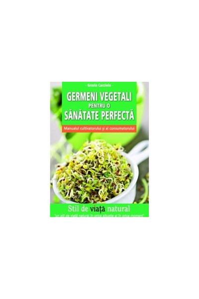 Editura Mast Vegetable sprouts for perfect health by hand