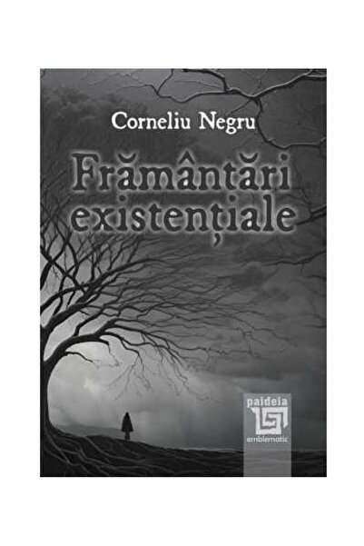 Editura Paideia Existential Struggles, Negru Corneliu