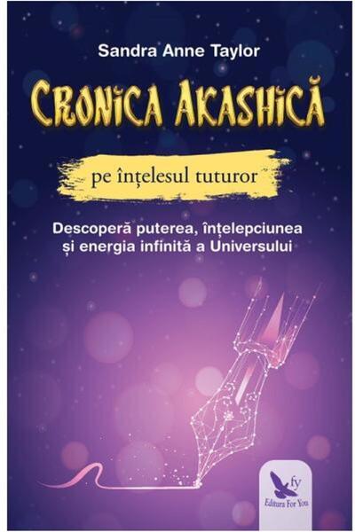 Editura For You Cronica Akashica pe intelesul tuturor. Descopera p