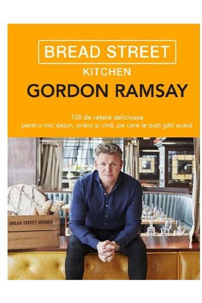 Editura Litera Bread street kitchen, Gordon Ramsay