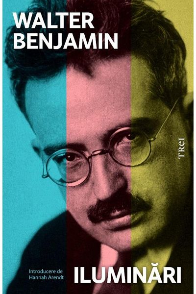 Editura Trei Illuminations, Walter Benjamin