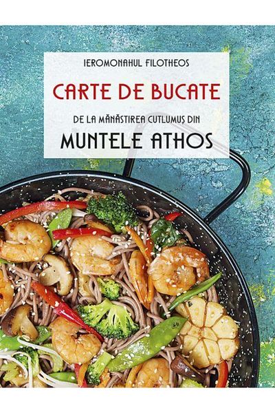 Editura Sophia Cookbook from the Cutlumus Monastery in Munt