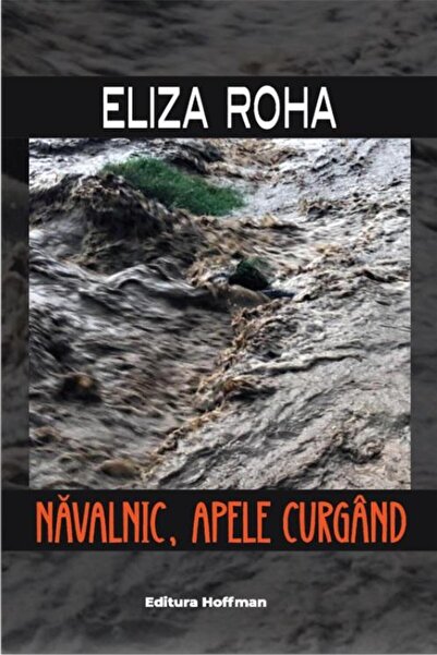 Editura Hoffman Navalnic, apele curgand, Eliza Roha