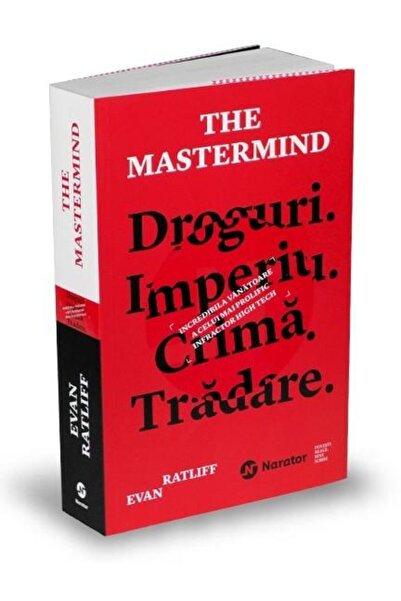 Editura Publica The Mastermind. Droguri. Imperiu. Crima. Tradare.