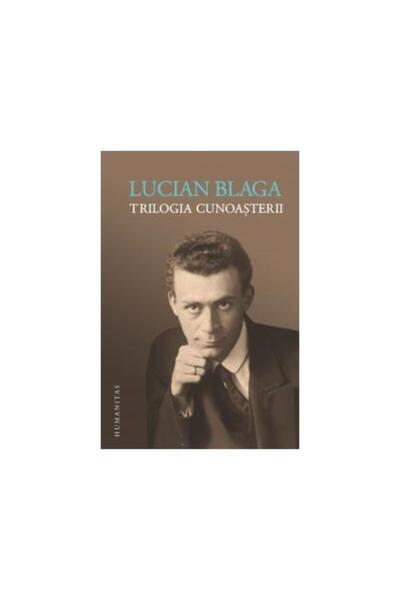 Editura Humanitas Trilogia cunoasterii, Lucian Blaga