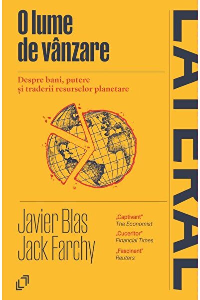 Editura Pilot Books O Lume De Vanzare. Despre Bani, Putere Si Traderii