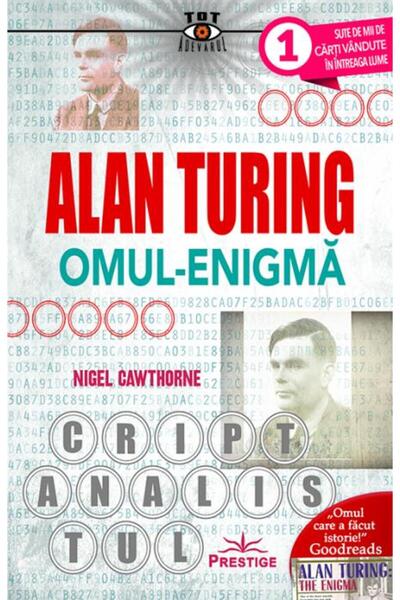 Editura Prestige Alan Turing. Omul-Enigma, Nigel Cawthorne