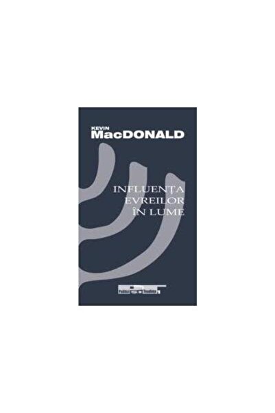 Editura Vicovia Influenta evreilor in lume, Kevin MacDonald