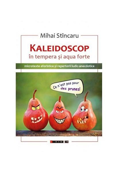 Editura Eikon Kaleidoscope in tempera and aqua forte. Microtexts a