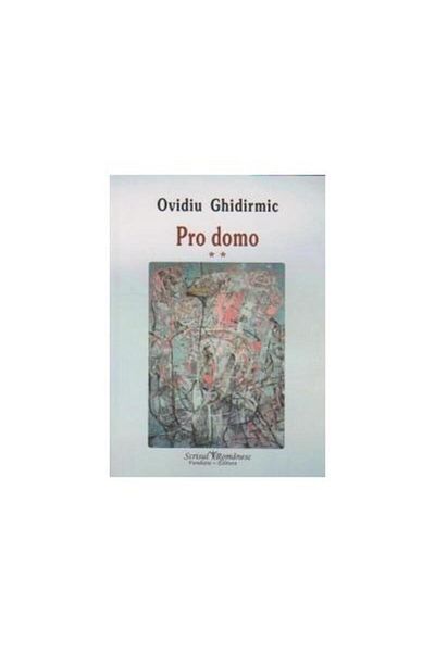 Editura Scrisul Romanesc Pro domo vol. 2, Ovidiu Ghidirmic
