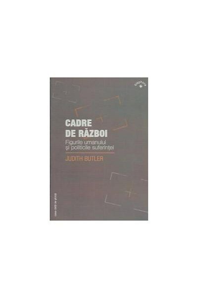 Editura Casa Cartii de Stiinta Frames of war. Human figures and politics