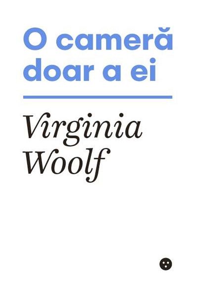 Editura Black Button Books A Room of Her Own, Virginia Woolf