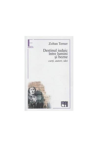 Editura Hasefer Jewish Destiny Between Light and Darkness, Zoltan Tern