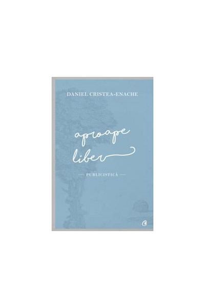 Editura Curtea Veche Almost free, Daniel Cristea-Enache