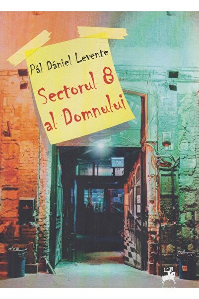 Editura Tracus Arte Sectorul 8 al Domnului, Pal Daniel Levente