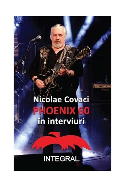 Editura Integral Phoenix 60 in interviews, Nicolae Covaci