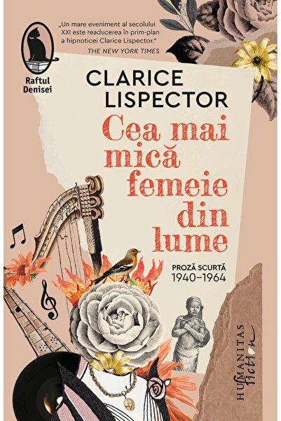 Editura Humanitas Fiction Cea mai mica femeie din lume. Proza scurta, 1940-1
