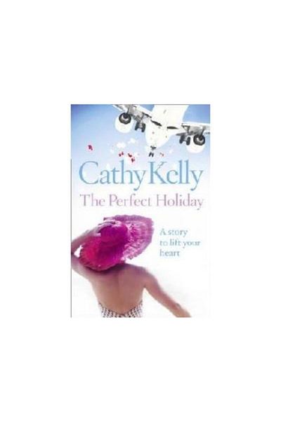 TRANSWORLD PUBLISHERS LTD Perfect Holiday, CATHY KELLY