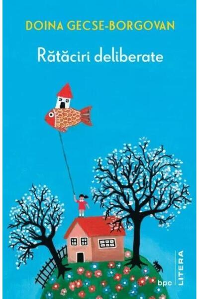 Editura Litera Rataciri deliberate, Doina Gecse-Borgovan