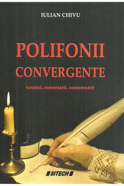Editura Sitech Convergent polyphonies (chronicles, commentaries, consem