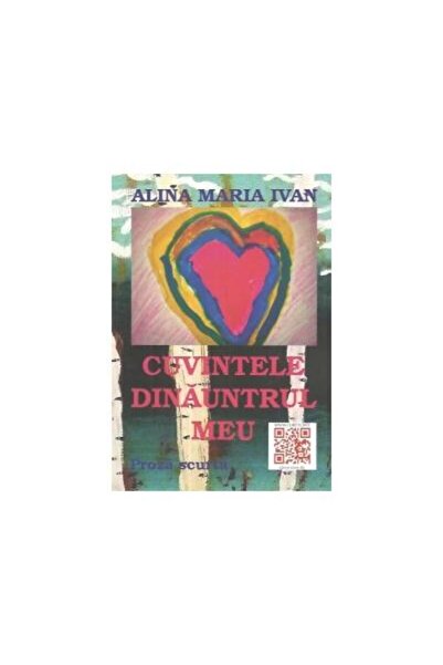 Editura Coresi Cuvintele dinauntrul meu, Alina Maria Ivan