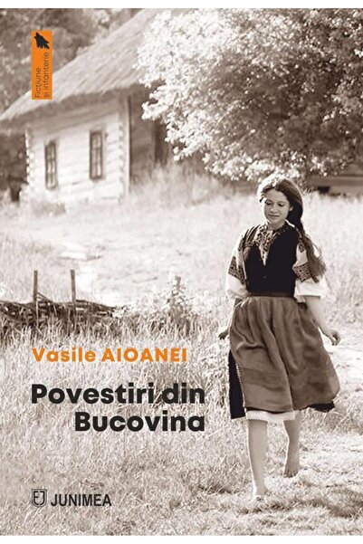 Editura Junimea Povestiri din Bucovina, Vasile Aioanei