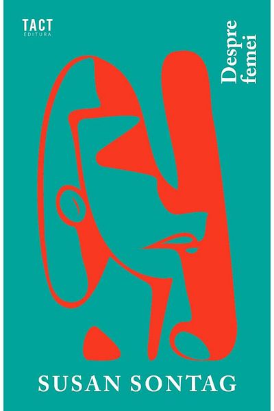 Editura Tact On Women, Susan Sontag