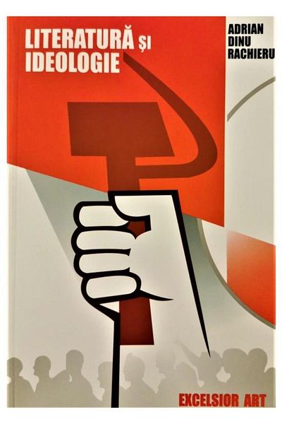 Editura Excelsior Art Literature and ideology, Adrian Dinu Rachieru