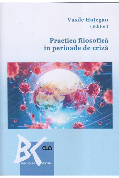 Editura Universitatii de Vest Philosophical practice in times of crisis, Vasile H
