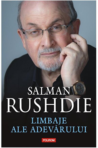 Editura Polirom Limbaje ale adevarului, Salman Rushdie