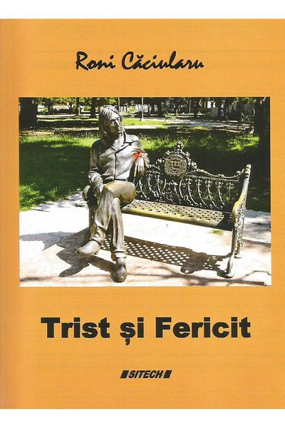 Editura Sitech Sad and happy, Roni Caciularu