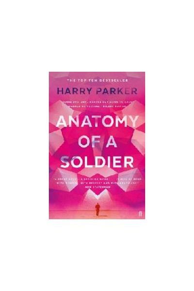 FABER & FABER Anatomy of a Soldier, Harry Parker