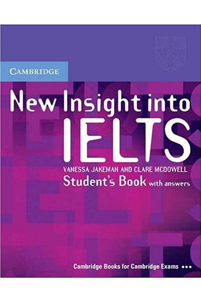 Cambridge New Insight Into IELTS: Student's Book with Answer