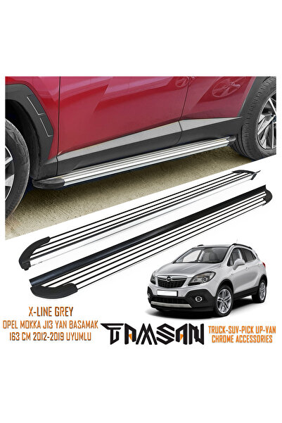 TAMSAN OPEL MOKKA J13 X-LINE MODEL YAN BASAMAK GRI 163 CM 2012-2019 UYUMLU
