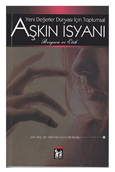 Altınpost Yayınları Yeni Değerler İsyanı İçin Toplumsal Aşkın İsyanı - Mehmet...